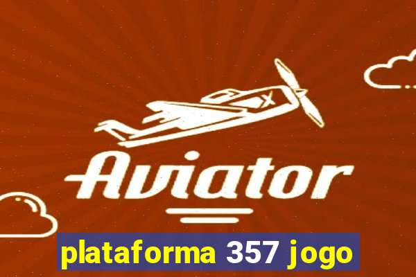 plataforma 357 jogo