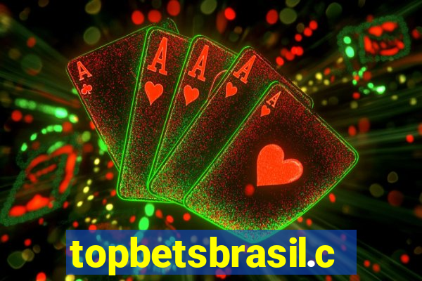 topbetsbrasil.com