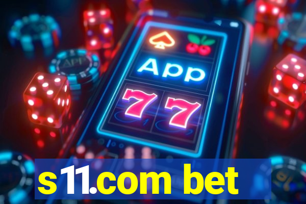 s11.com bet