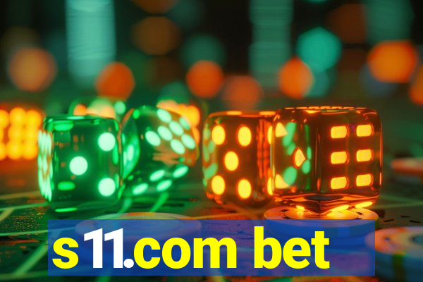 s11.com bet