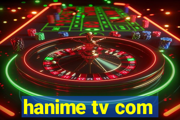 hanime tv com