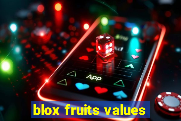 blox fruits values