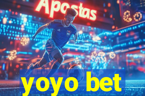 yoyo bet