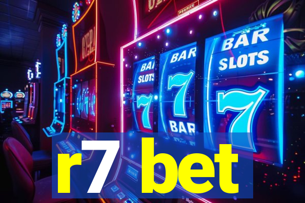 r7 bet