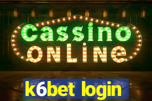 k6bet login