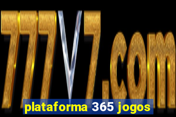 plataforma 365 jogos