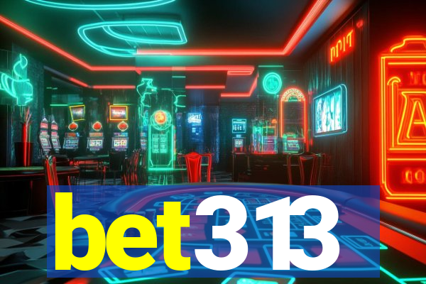 bet313