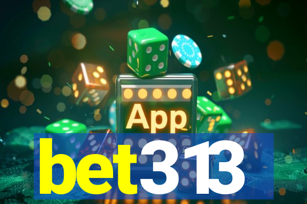 bet313