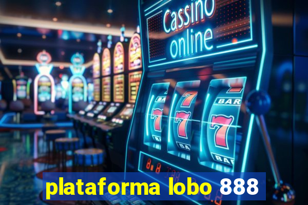 plataforma lobo 888