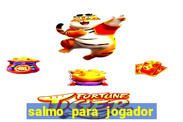salmo para jogador de futebol