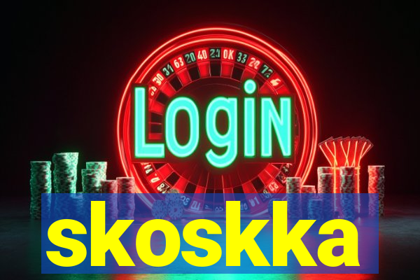 skoskka