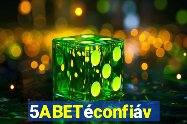 5ABETéconfiável