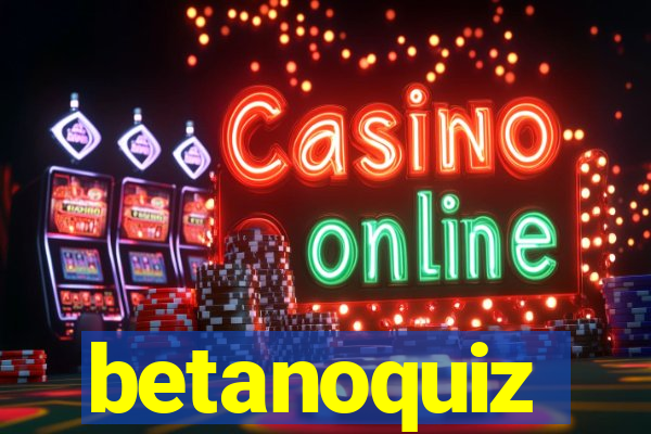 betanoquiz