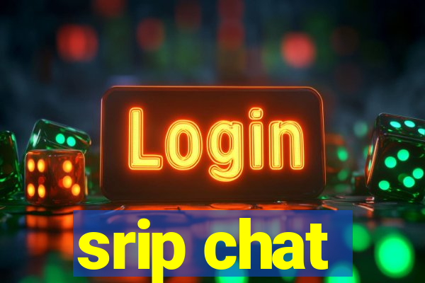 srip chat