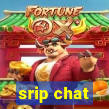 srip chat