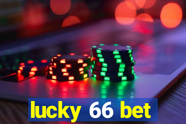 lucky 66 bet