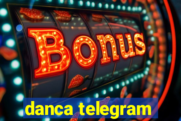 danca telegram