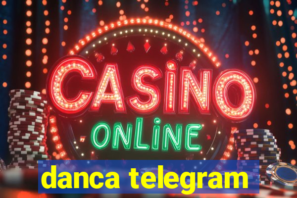 danca telegram