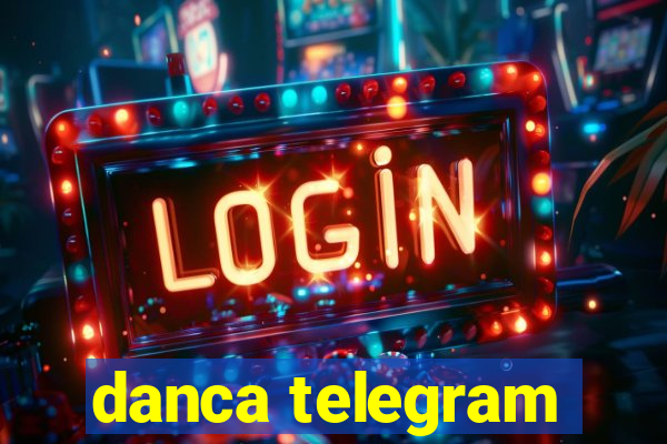 danca telegram