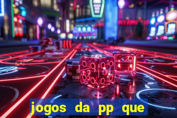 jogos da pp que pagam bem