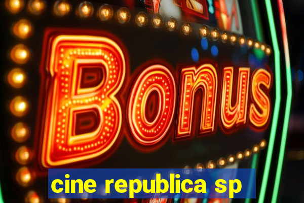 cine republica sp