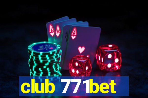 club 771bet