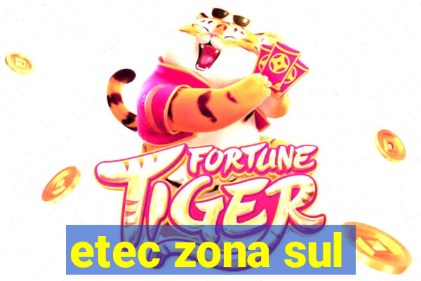 etec zona sul
