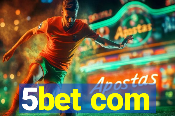 5bet com