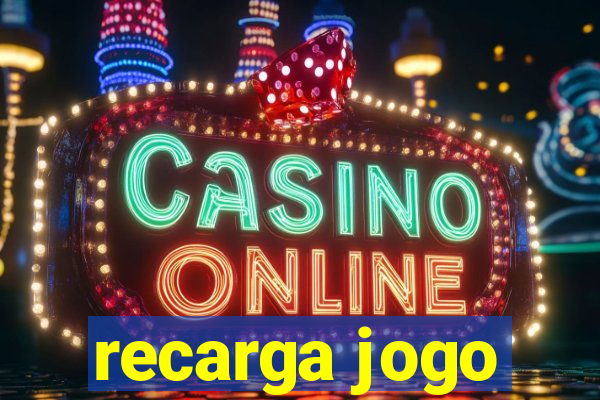 recarga jogo