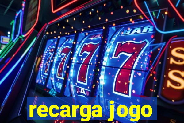 recarga jogo