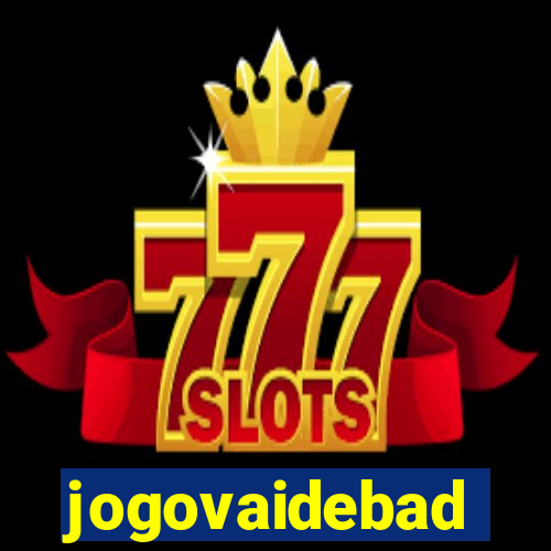 jogovaidebad