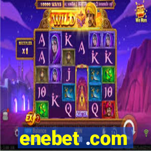 enebet .com