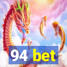 94 bet