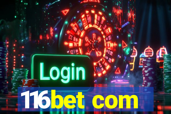 116bet com