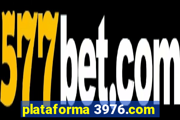 plataforma 3976.com