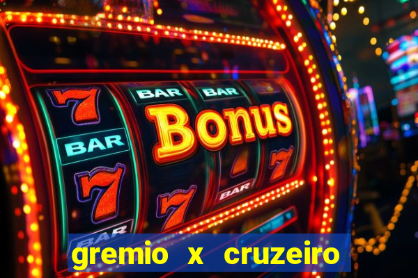 gremio x cruzeiro ao vivo hd