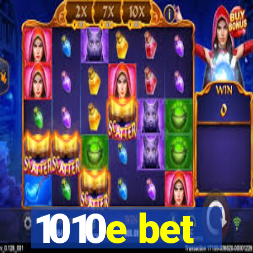 1010e bet
