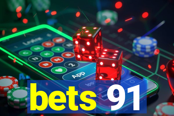 bets 91
