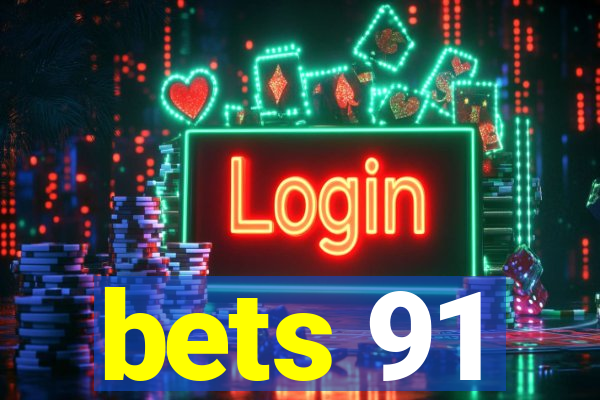 bets 91