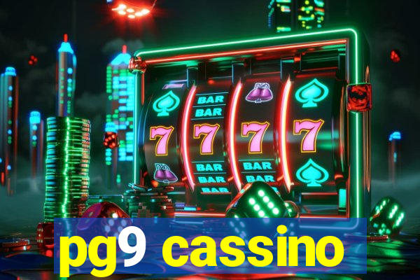 pg9 cassino