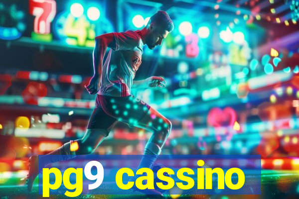 pg9 cassino