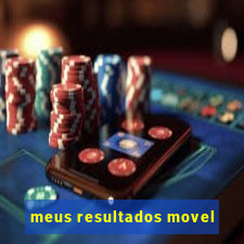 meus resultados movel