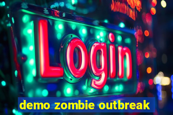 demo zombie outbreak
