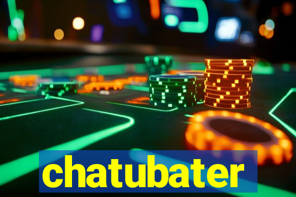 chatubater