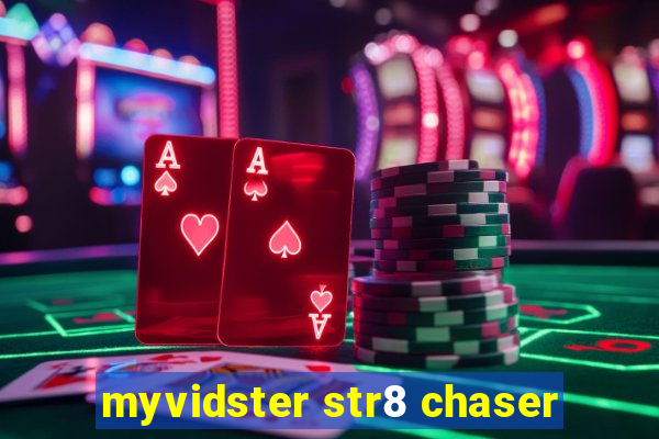 myvidster str8 chaser