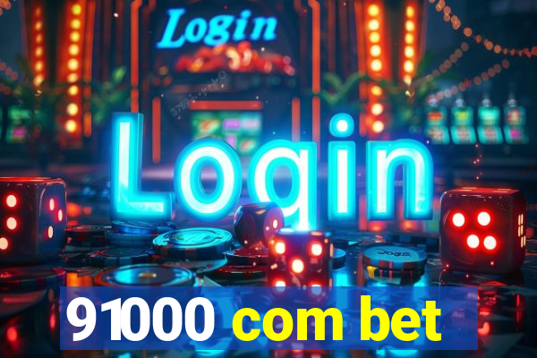 91000 com bet