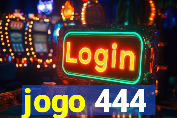 jogo 444