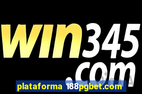 plataforma 188pgbet.com