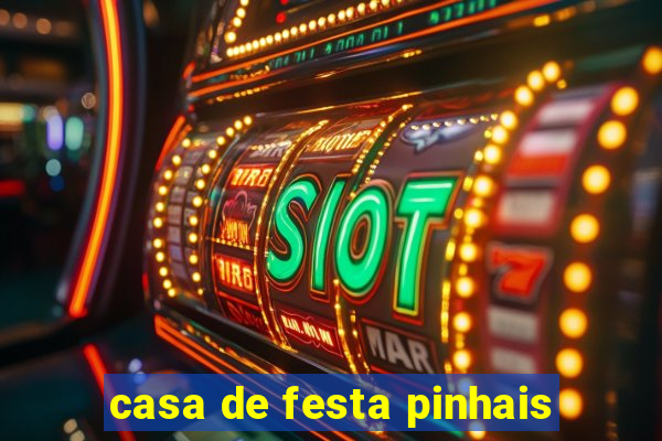 casa de festa pinhais