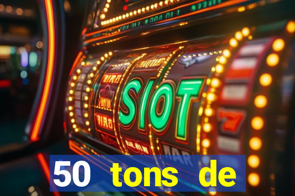 50 tons de liberdade dublado online